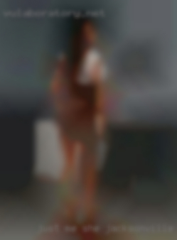 Just me, she wil  not be Jacksonville, FL involved.