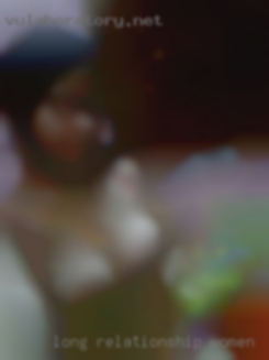 Long relationship, dull women in Longview, WA sex life.